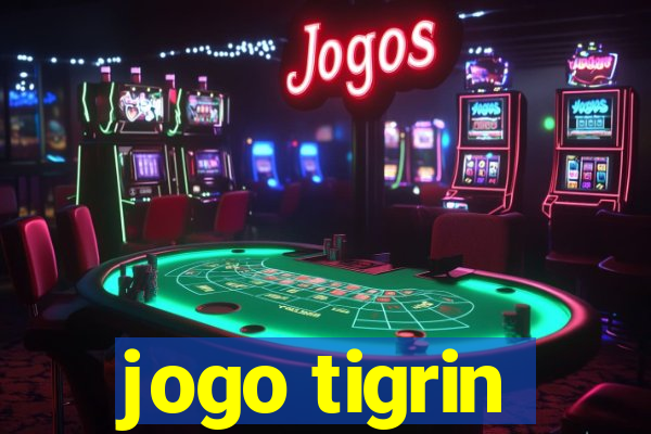 jogo tigrin